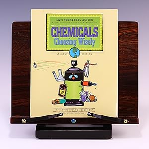 Seller image for 36863 ENVIRONMENTAL ACTION: CHEMICALS: CHOOSING WISELY, STUDENT EDITION for sale by Salish Sea Books