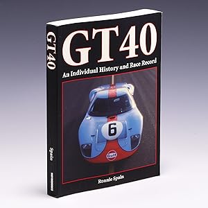 Seller image for GT 40: An Individual History and Race Record for sale by Salish Sea Books