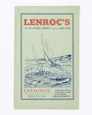 Lenroc's . Catalogue. Issued July 1936. Sailing Boat, Launch, and Yachting Requirements [cover ti...