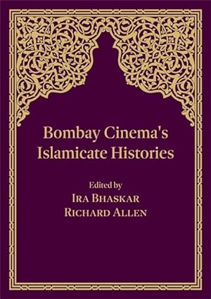 Bild des Verkufers fr Bombay Cinema\ s Islamicate Histories zum Verkauf von moluna
