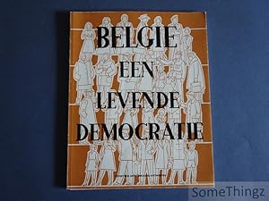 Bild des Verkufers fr Belgi, een levende democratie. zum Verkauf von SomeThingz. Books etcetera.