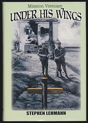 Imagen del vendedor de Under His Wings: Mission Vietnam a la venta por JNBookseller