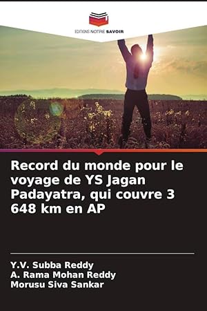 Bild des Verkufers fr Record du monde pour le voyage de YS Jagan Padayatra, qui couvre 3 648 km en AP zum Verkauf von moluna