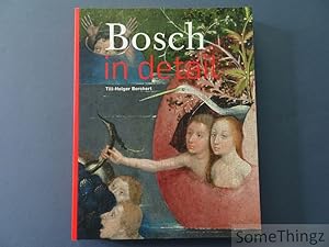 Seller image for Bosch in detail (Nl.) for sale by SomeThingz. Books etcetera.