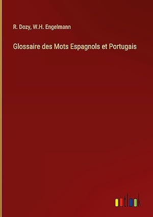 Bild des Verkufers fr Glossaire des Mots Espagnols et Portugais zum Verkauf von moluna