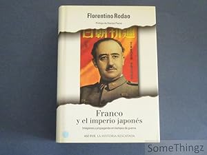 Franco y el imperio japonés. Imagénes y propaganda en tiempos de guerra.