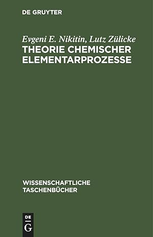 Seller image for Theorie chemischer Elementarprozesse for sale by moluna