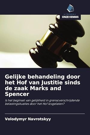 Seller image for Gelijke behandeling door het Hof van Justitie sinds de zaak Marks and Spencer for sale by moluna