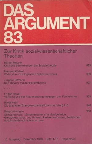 Seller image for Das ARGUMENT 83 - Zur Kritik sozialwissenschaftlicher Theorien Zeitschrift für Philosophie und Sozialwissenschaften 15. Jahrgang Dezember 1973 for sale by Versandantiquariat Nussbaum