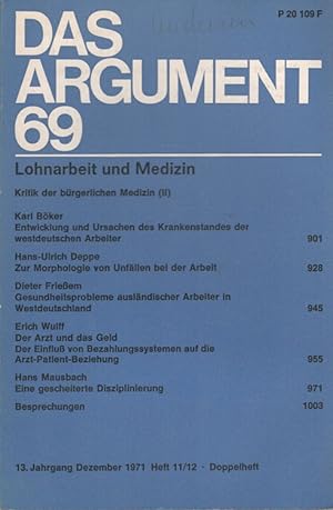 Seller image for Das ARGUMENT 69 - Lohnarbeit und Medizin (Kritik der bürgerlichen Medizin II) Zeitschrift für Philosophie und Sozialwissenschaften / 13. Jahrgang Dezember 1971 for sale by Versandantiquariat Nussbaum
