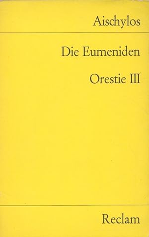 Bild des Verkufers fr Die Eumeniden: Orestie III Reclams Universal-Bibliothek ; Nr. 1097 zum Verkauf von Versandantiquariat Nussbaum