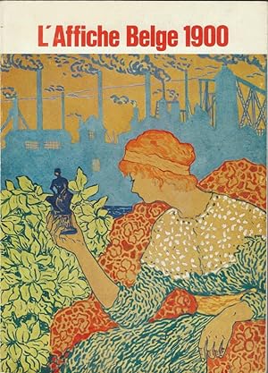 Seller image for L'affiche belge 1900. 1892-1914 for sale by Librairie Archaion