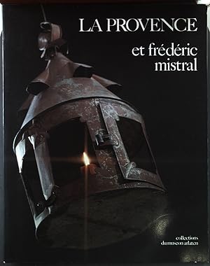 Seller image for La Provence et Frdric Mistral au Muson Arlaton for sale by books4less (Versandantiquariat Petra Gros GmbH & Co. KG)