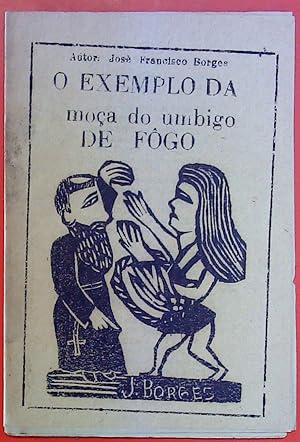 Imagen del vendedor de O Exemplo da moca do umbigo de Fogo a la venta por biblion2