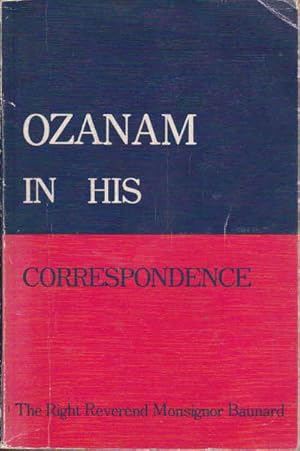 Immagine del venditore per Ozanam in His Correspondence venduto da Goulds Book Arcade, Sydney