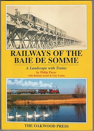 Railways of the Baie de Somme: a Landscape with Trains