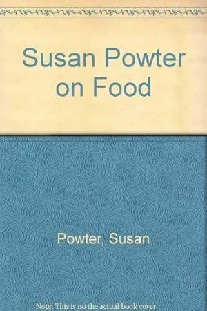 Bild des Verkufers fr Susan Powter on Food zum Verkauf von WeBuyBooks