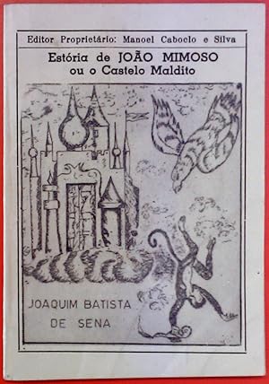 Bild des Verkufers fr Estoria de Joao Mimoso ou o Castelo Maldito zum Verkauf von biblion2