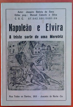 Bild des Verkufers fr Napoleao e Elvira - A triste sorte de uma Meretriz zum Verkauf von biblion2