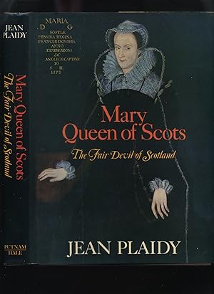 Seller image for Mary Queen of Scots, the Fair Devil of Scotland for sale by Roger Lucas Booksellers