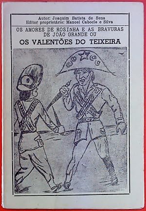 Bild des Verkufers fr Os Amores de Rosinha e as bravuras de Joao Crande ou Os Valentoes do Teixeira zum Verkauf von biblion2