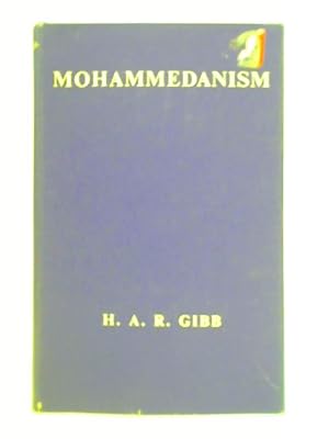 Seller image for Mohammedanism - An Historical Survey for sale by World of Rare Books