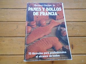 Seller image for Panes y bollos de Francia for sale by Librera Camino Bulnes