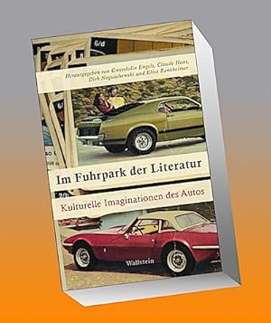 Seller image for Im Fuhrpark der Literatur : Kulturelle Imaginationen des Autos for sale by AHA-BUCH GmbH