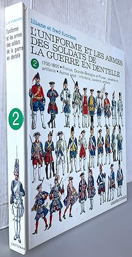 Bild des Verkufers fr L'uniforme et les armes des soldats de la guerre en dentelle tome 2. zum Verkauf von Librairie Thot