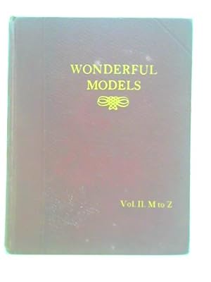 Bild des Verkufers fr Wonderful Models - Vol. 2 M to Z zum Verkauf von World of Rare Books