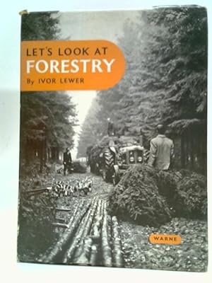 Seller image for Let's Look At Forestry for sale by World of Rare Books