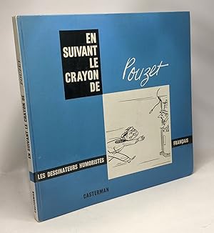 En suivant le crayon de Pouzet - coll. les dessinateurs humoristes français