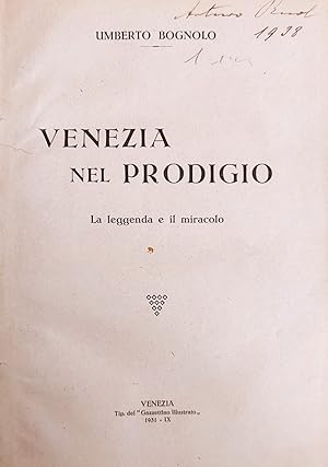 VENEZIA NEL PRODIGIO. LA LEGGENDA E IL MIRACOLO