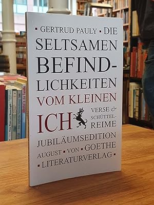 Die seltsamen Befindlichkeiten vom kleinen Ich - Verse und Schüttelreime,