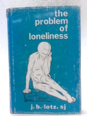 Bild des Verkufers fr The Problem of Loneliness zum Verkauf von World of Rare Books