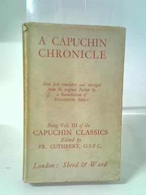 Image du vendeur pour A Capuchin Chronicle (Capuchins Classics: III) mis en vente par World of Rare Books