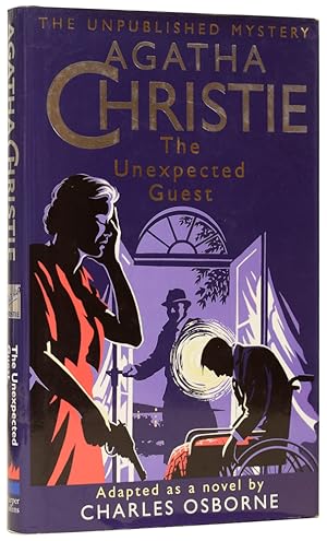 Image du vendeur pour The Unexpected Guest. A Novel Adapted by Charles Osborne from the Play by Agatha Christie mis en vente par Adrian Harrington Ltd, PBFA, ABA, ILAB