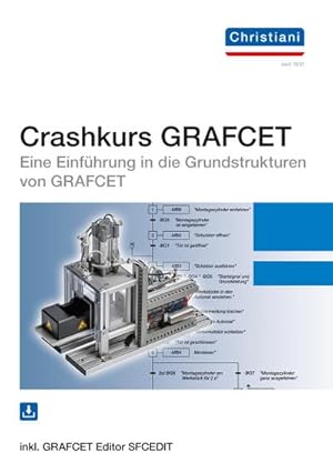Bild des Verkufers fr Crashkurs GRAFCET : Eine Einfhrung in die Grundstrukturen von GRAFCET zum Verkauf von AHA-BUCH GmbH