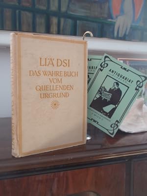 Imagen del vendedor de Das wahre Buch vom quellenden Urgrund / Tschung H Dschen Ging / Die Lehren der Philosophen Li Y Kou und Yang Dschu. a la venta por Antiquariat Klabund Wien