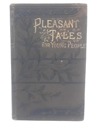 Bild des Verkufers fr Pleasant Tales For Young People zum Verkauf von World of Rare Books