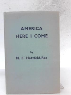 Imagen del vendedor de America Here I Come! a la venta por World of Rare Books