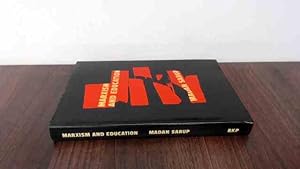 Seller image for Marxism and Education: A Study of Phenomenology and Marxist Approaches to Education for sale by BoundlessBookstore