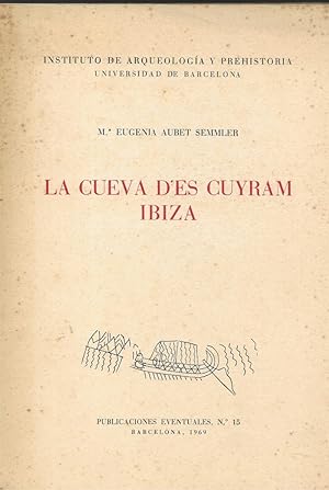 Imagen del vendedor de LA CUEVA D'ES CUYRAM. IBIZA a la venta por LLIBRERIA TECNICA