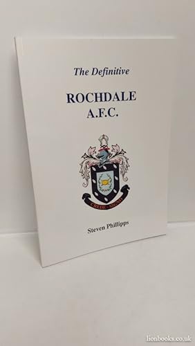 The Definitive Rochdale A.F.C.