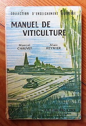 Bild des Verkufers fr Manuel de viticulture (Collection d'enseignement agricole) zum Verkauf von la petite boutique de bea