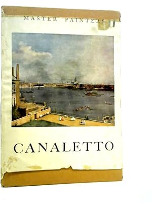Bild des Verkufers fr Master Painters; Canaletto zum Verkauf von World of Rare Books
