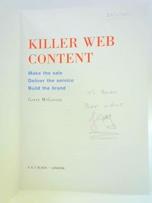 Immagine del venditore per Killer Web Content: Make the Sale, Deliver the Service, Build the Brand venduto da World of Rare Books