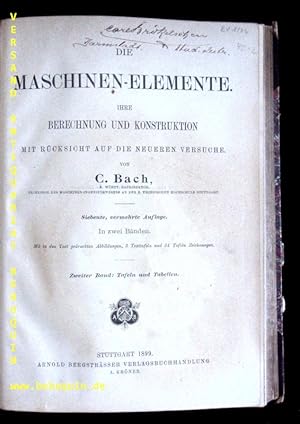 Bild des Verkufers fr Die Maschinen-Elemente. ihre Berechnung und Konstruktion. Mit Rcksicht auf die neueren Versuche. zum Verkauf von Antiquariat Bebuquin (Alexander Zimmeck)