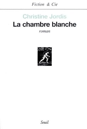 Imagen del vendedor de La chambre blanche - Christine Jordis a la venta por Book Hmisphres