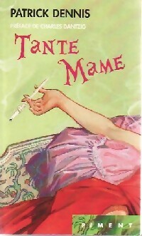 Immagine del venditore per Tante Mame - Patrick Dennis venduto da Book Hmisphres